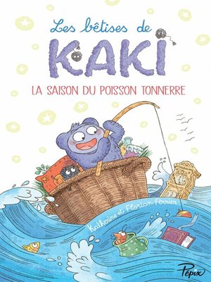 cover image of Les bêtises de Kaki (Tome 1)--La saison du poisson tonnerre